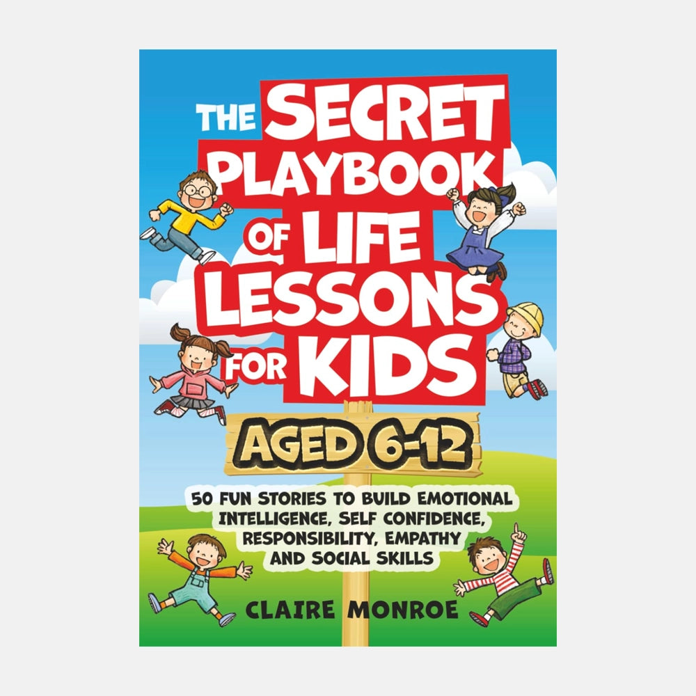 The Secret Playbook of Life Lessons for Kids Aged 6-12