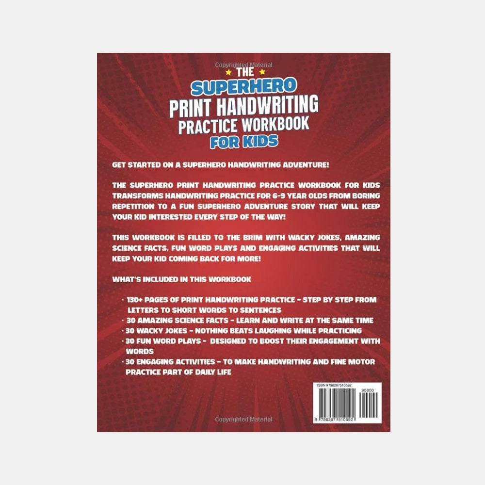 The Superhero Print Handwriting Practice Workbook for Kids Ages 6 to 9